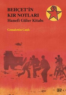 Behçet'in Kır Notları & Hanefi Güler Kitabı