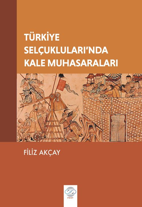 Türkiye  Selçukluları'nda Kale Muhasaraları