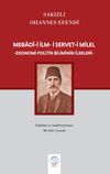Mebad&icirc;-i İlm-i Servet-i Milel & Ekonomi Politik Biliminin İlkeleri