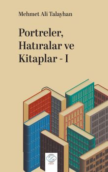 Portreler, Hatıralar ve Kitaplar 1