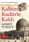 Kalbim Kudüs'te Kaldı