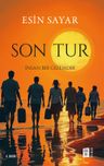 Son Tur &amp; İnsan Bir Gizemdir