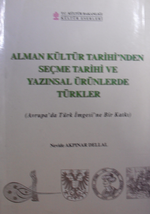 Alman Kültür Tarihinden Seçme Tarihi ve Yazınsal Ürünlerde Türkler (Avrupada Türk İmgesine Bir Katkı) / 10-B-13