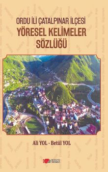 Ordu İli Çatalpınar İlçesi Yöresel Kelimeler Sözlüğü