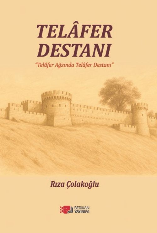 Telafer Destanı & Telafer Ağzında Telafer Destanı