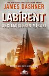 Labirent: Se&ccedil;ilmişlerin Mirası