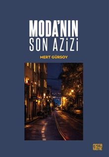 Moda'nın Son Azizi