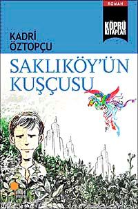 Saklıköy'ün Kuşçusu / Köprü Kitaplar