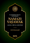 İslam Kimliğimizin G&ouml;stergesi Namazı Yaşamak & Namazla Diriliş Sohbetleri