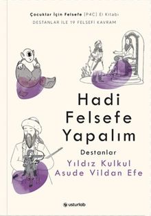 Hadi Felsefe Yapalım 2 / Destanlar