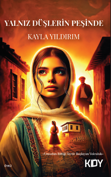 Yalnız Düşlerin Peşinde