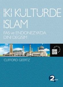 İki Kültürde İslam & Fas ve Endonesya'da Dini Değişim
