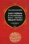 Selef-i Salihinin, Evliyaullahın Y&uuml;ce Ahlakı Hikmetli S&ouml;zleri /Tenbih&uuml;'l-Muğterrin Terc&uuml;mesi