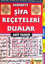 Manevi Şifa Reçeteleri ve Dualar (Dua-006)
