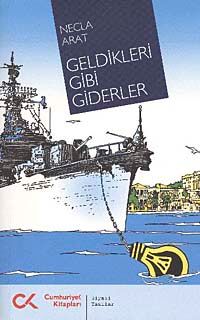 Geldikleri Gibi Giderler