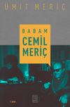 Babam Cemil Meri&ccedil;