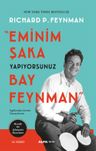 Eminim Şaka Yapıyorsunuz Bay Feynman &amp; Meraklı Bir Şahsiyetin Maceraları