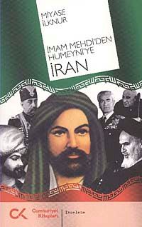 İmam Mehdi'den Humeyni'ye İran