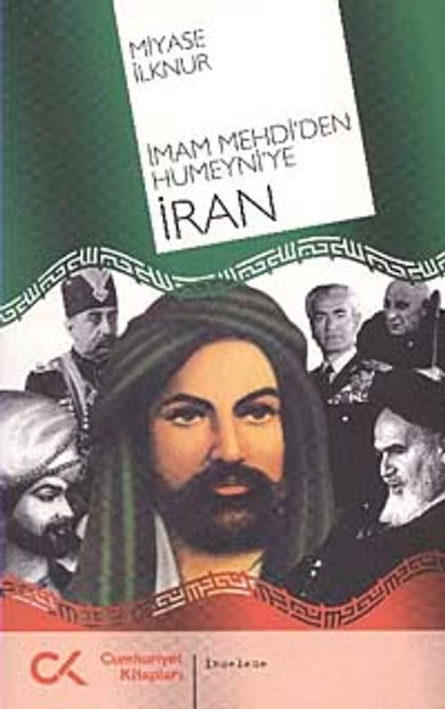 İmam Mehdi'den Humeyni'ye İran
