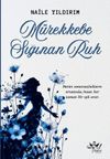 M&uuml;rekkebe Sığınan Ruh
