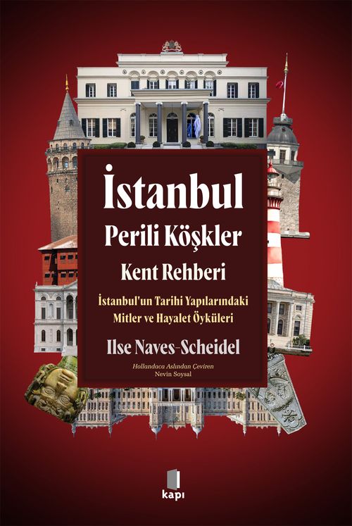 İstanbul Perili Köşkler Kent Rehberi & İstanbul'un Tarihi Yapılarındaki Mitler ve Hayalet Öyküleri