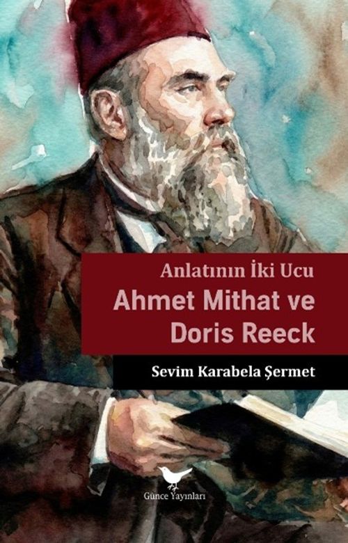 Anlatının İki Ucu: Ahmet Mithat ve Doris Reeck