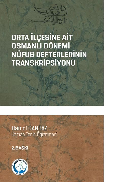 Orta İlçesine Ait Osmanlı Dönemi Nüfus Defterlerinin Transkripsiyonu (1831-1844)