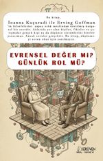 Evrensel Değer mi Günlük Rol mü?