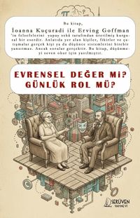 Evrensel Değer mi Günlük Rol mü?