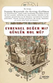 Evrensel Değer mi Günlük Rol mü?