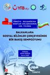 Balkanlara Sosyal Bilimler &Ccedil;er&ccedil;evesinde Bir Bakış Sempozyumu