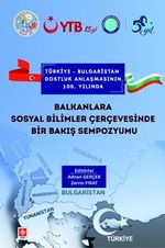 Balkanlara Sosyal Bilimler Çerçevesinde Bir Bakış Sempozyumu