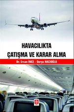 Havacılıkta Çatışma ve Karar Alma