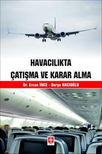Havacılıkta Çatışma ve Karar Alma
