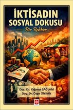 İktisadın Sosyal Dokusu Bir Rehber