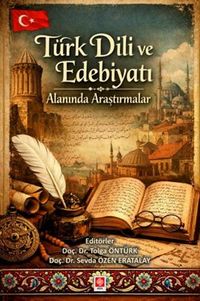 Türk Dili ve Edebiyatı Alanında Araştırmalar