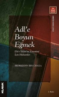Adl'e Boyun Eğmek & Ehl-i İslam'ın Yönetimi İçin Hükümler