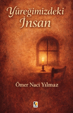 Yüreğimizdeki İnsan