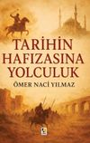 Tarihin Hafızasına Yolculuk