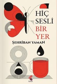 Hiç Sesli Bir Yer