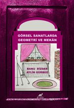Görsel Sanatlarda Geometri ve Mekan