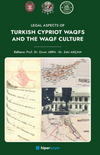 Legal Aspects of Turkish Cypriot Waqfs and The Waqf Culture