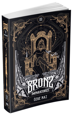 Bronz 3: İmparatoriçe (Karton Kapak)