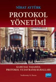 Protokol Yönetimi & Kamusal Yaşamda Protokol ve Davranış Kuralları