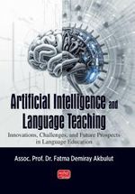 Artifıcial Intelligence And Language Teaching & Innovations, Challenges, and Future Prospects in Language Education