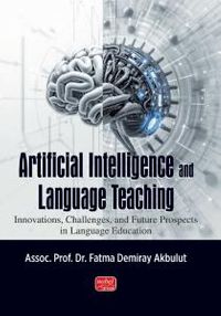 Artifıcial Intelligence And Language Teaching & Innovations, Challenges, and Future Prospects in Language Education