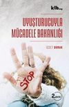 Uyuşturucuyla M&uuml;cadele Bakanlığı
