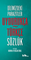 Uyduruk&ccedil;a T&uuml;rk&ccedil;e S&ouml;zl&uuml;k
