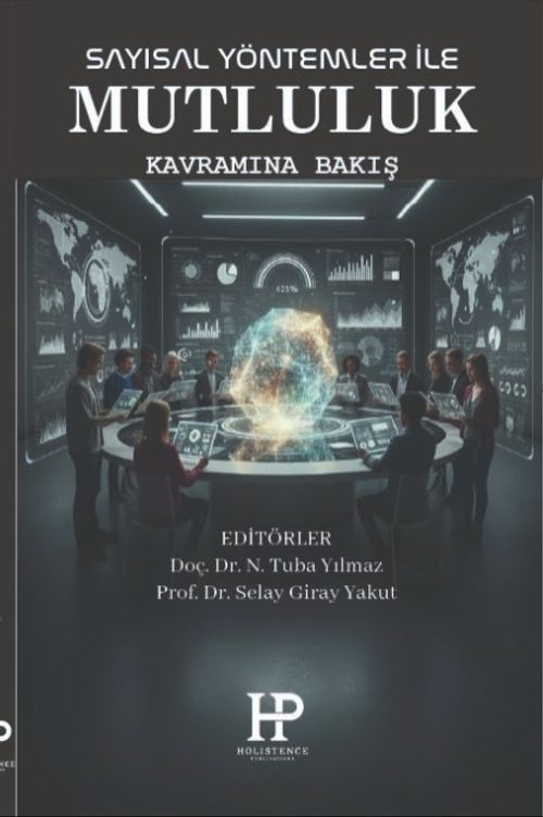 Sayısal Yöntemler ile Mutluluk Kavramına Bakış