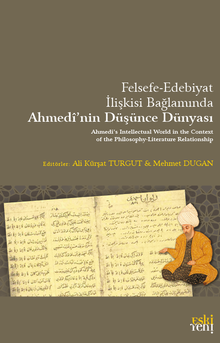Felsefe-Edebiyat İlişkisi Bağlamında Ahmedî'nin Düşünce Dünyası